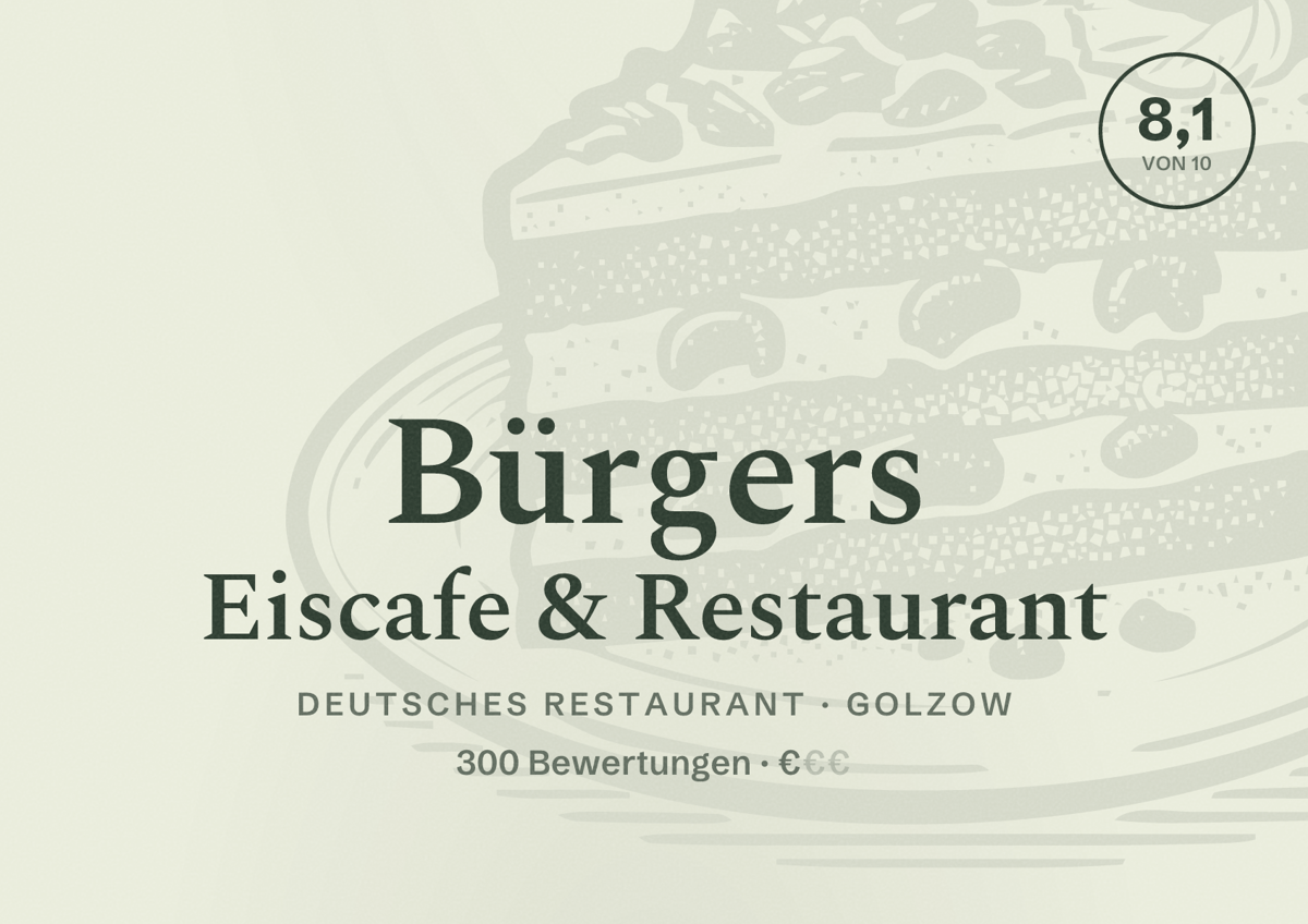 Illustriertes Poster von Bürgers Eiscafe & Restaurant, Deutsches Restaurant in Golzow: Bewertung 8,1 von 10 aus 300 Bewertungen, Preisniveau €