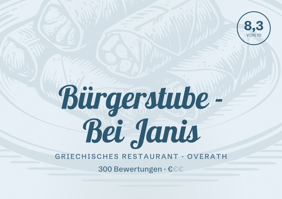 Illustriertes Poster von Bürgerstube - Bei Janis, Griechisches Restaurant in Overath: Bewertung 8,3 von 10 aus 300 Bewertungen, Preisniveau €