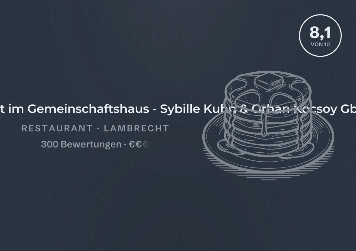 Illustriertes Poster von Bürgerstube Lambrecht im Gemeinschaftshaus - Sybille Kuhn & Orhan Kocsoy GbR, Restaurant in Lambrecht: Bewertung 8,1 von 10 aus 300 Bewertungen, Preisniveau €€