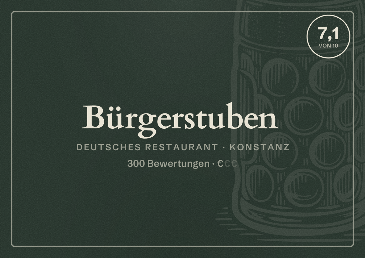 Illustriertes Poster von Bürgerstuben, Deutsches Restaurant in Konstanz: Bewertung 7,1 von 10 aus 300 Bewertungen, Preisniveau €