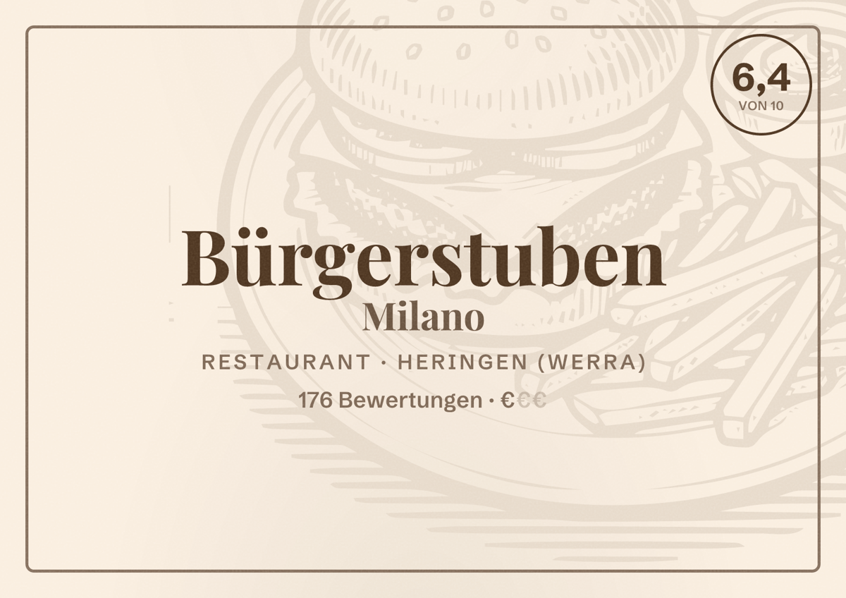 Illustriertes Poster von Bürgerstuben Milano, Restaurant in Heringen (Werra): Bewertung 6,4 von 10 aus 176 Bewertungen, Preisniveau €