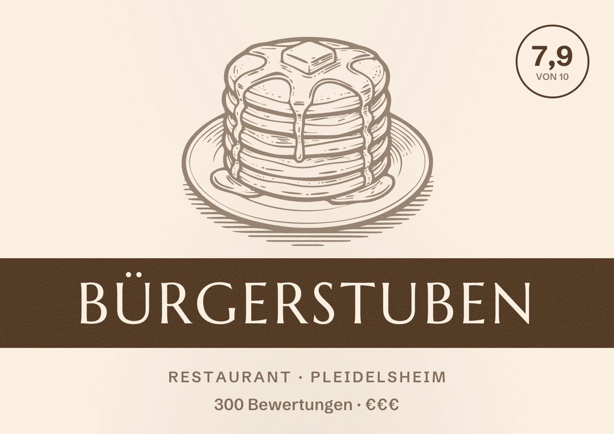 Illustriertes Poster von Bürgerstuben, Restaurant in Pleidelsheim: Bewertung 7,9 von 10 aus 300 Bewertungen, Preisniveau €€€