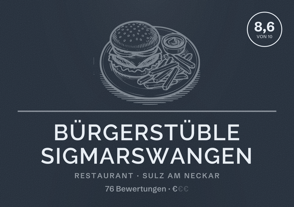 Illustriertes Poster von Bürgerstüble Sigmarswangen, Restaurant in Sulz am Neckar: Bewertung 8,6 von 10 aus 76 Bewertungen, Preisniveau €