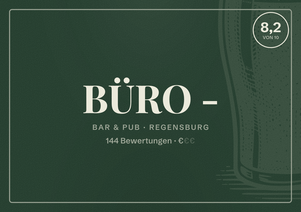 Illustriertes Poster von BÜRO -, Bar & Pub in Regensburg: Bewertung 8,2 von 10 aus 144 Bewertungen, Preisniveau €