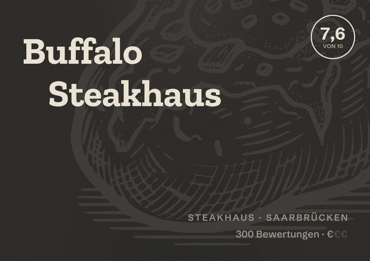 Illustriertes Poster von Buffalo Steakhaus, Steakhaus in Saarbrücken: Bewertung 7,6 von 10 aus 300 Bewertungen, Preisniveau €