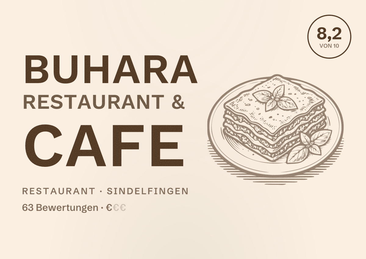 Illustriertes Poster von Buhara Restaurant & Cafe, Restaurant in Sindelfingen: Bewertung 8,2 von 10 aus 63 Bewertungen, Preisniveau €