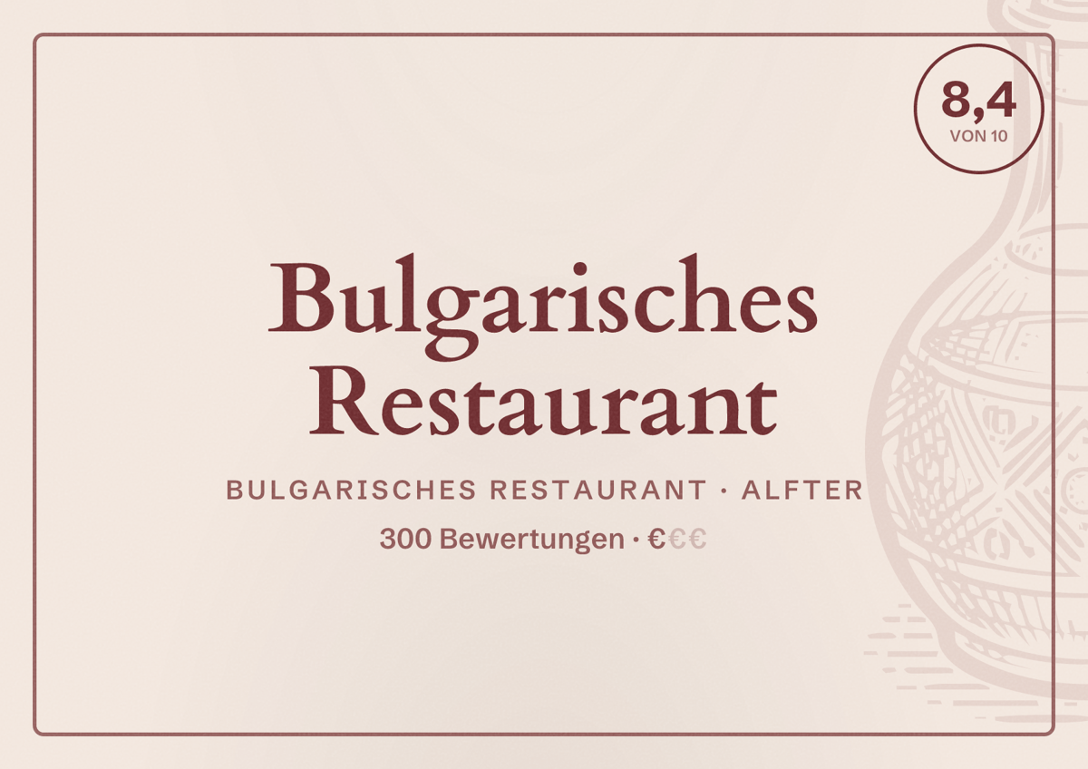 Illustriertes Poster von Bulgarisches Restaurant, Bulgarisches Restaurant in Alfter: Bewertung 8,4 von 10 aus 300 Bewertungen, Preisniveau €