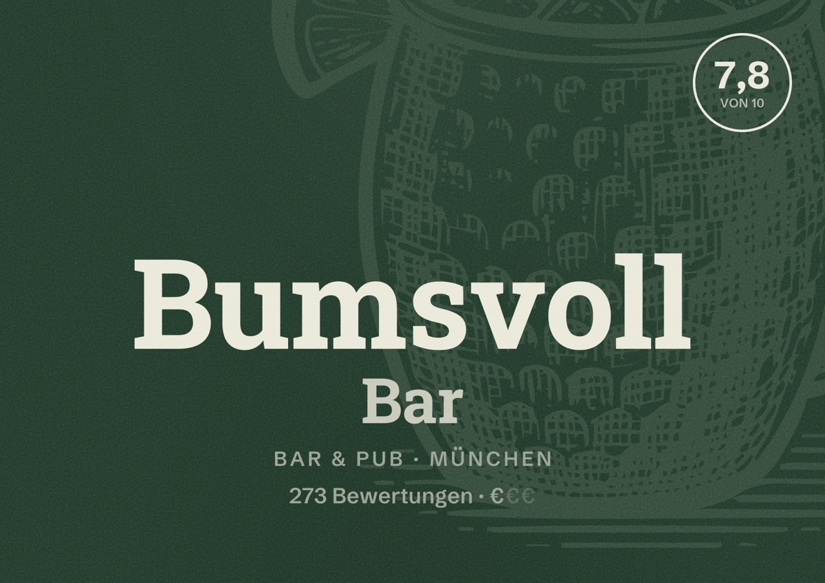 Illustriertes Poster von Bumsvoll Bar, Bar & Pub in München: Bewertung 7,8 von 10 aus 273 Bewertungen, Preisniveau €