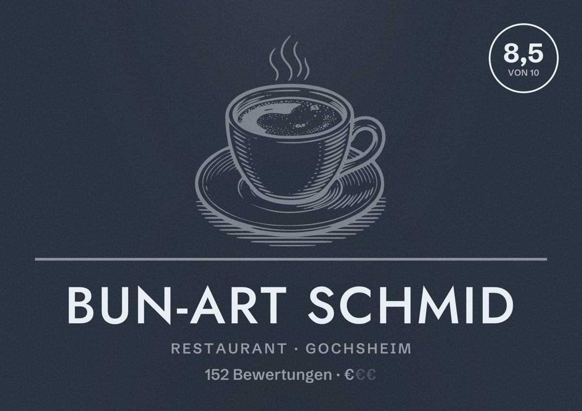 Illustriertes Poster von Bun-Art Schmid, Restaurant in Gochsheim: Bewertung 8,5 von 10 aus 152 Bewertungen, Preisniveau €