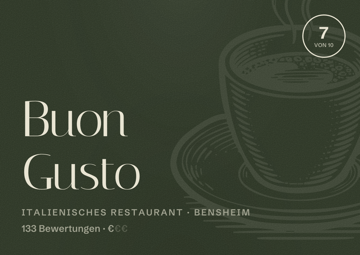 Illustriertes Poster von Buon Gusto, Italienisches Restaurant in Bensheim: Bewertung 7 von 10 aus 133 Bewertungen, Preisniveau €