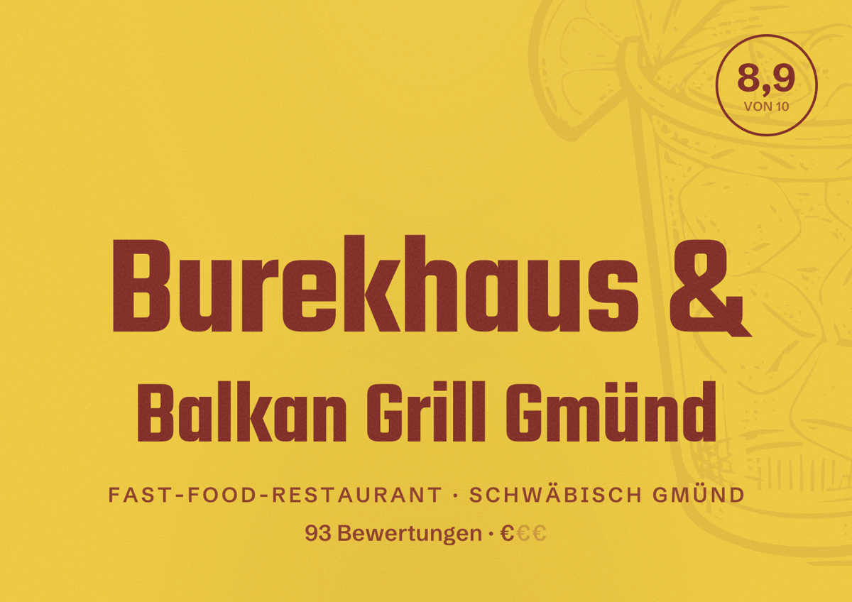 Illustriertes Poster von Burekhaus & Balkan Grill Gmünd, Fast-Food-Restaurant in Schwäbisch Gmünd: Bewertung 8,9 von 10 aus 93 Bewertungen, Preisniveau €