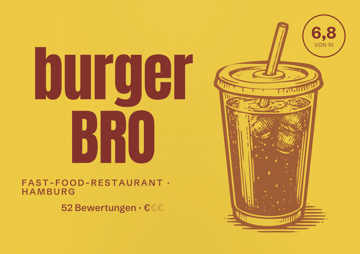 Illustriertes Poster von burger BRO, Fast-Food-Restaurant in Hamburg: Bewertung 6,8 von 10 aus 52 Bewertungen, Preisniveau €