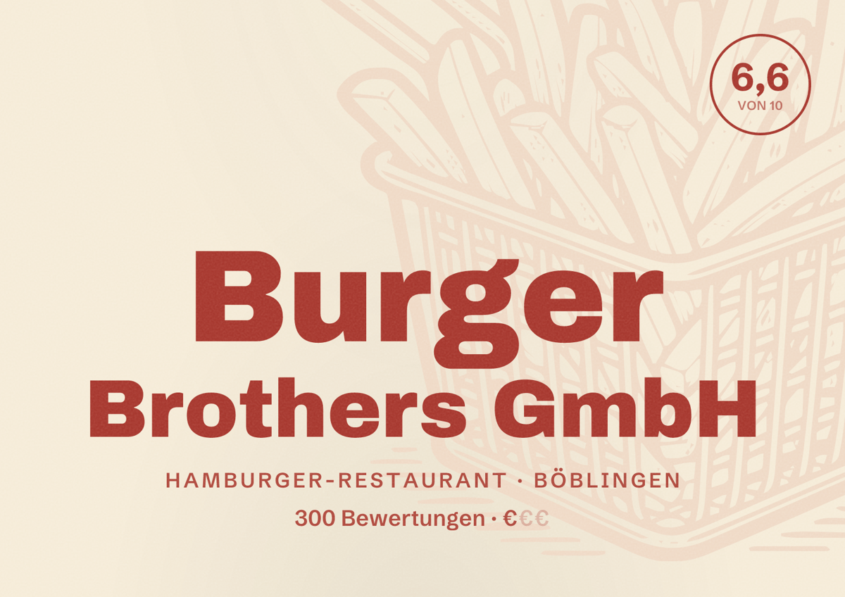 Illustriertes Poster von Burger Brothers GmbH, Hamburger-Restaurant in Böblingen: Bewertung 6,6 von 10 aus 300 Bewertungen, Preisniveau €