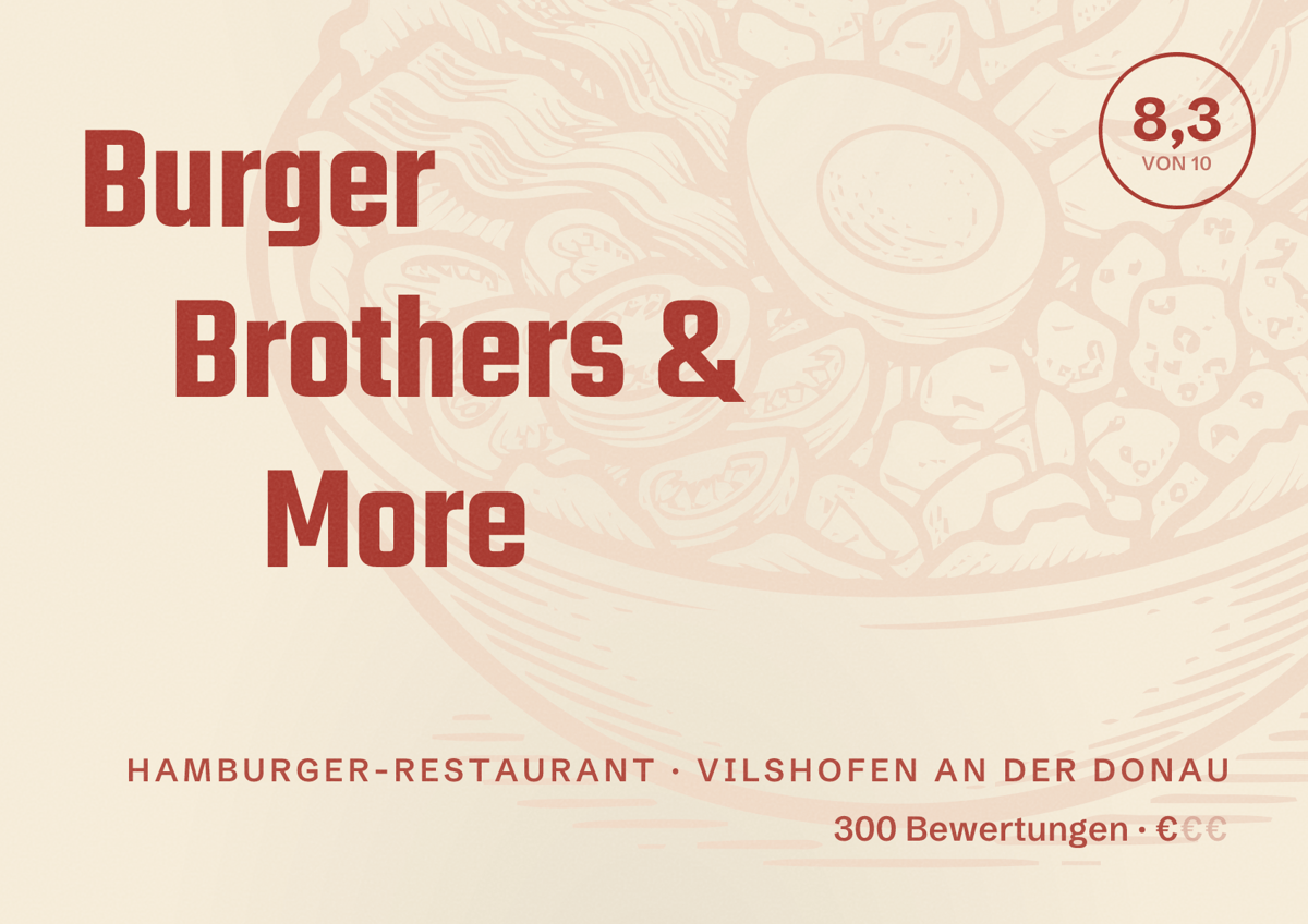 Illustriertes Poster von Burger Brothers & More, Hamburger-Restaurant in Vilshofen an der Donau: Bewertung 8,3 von 10 aus 300 Bewertungen, Preisniveau €