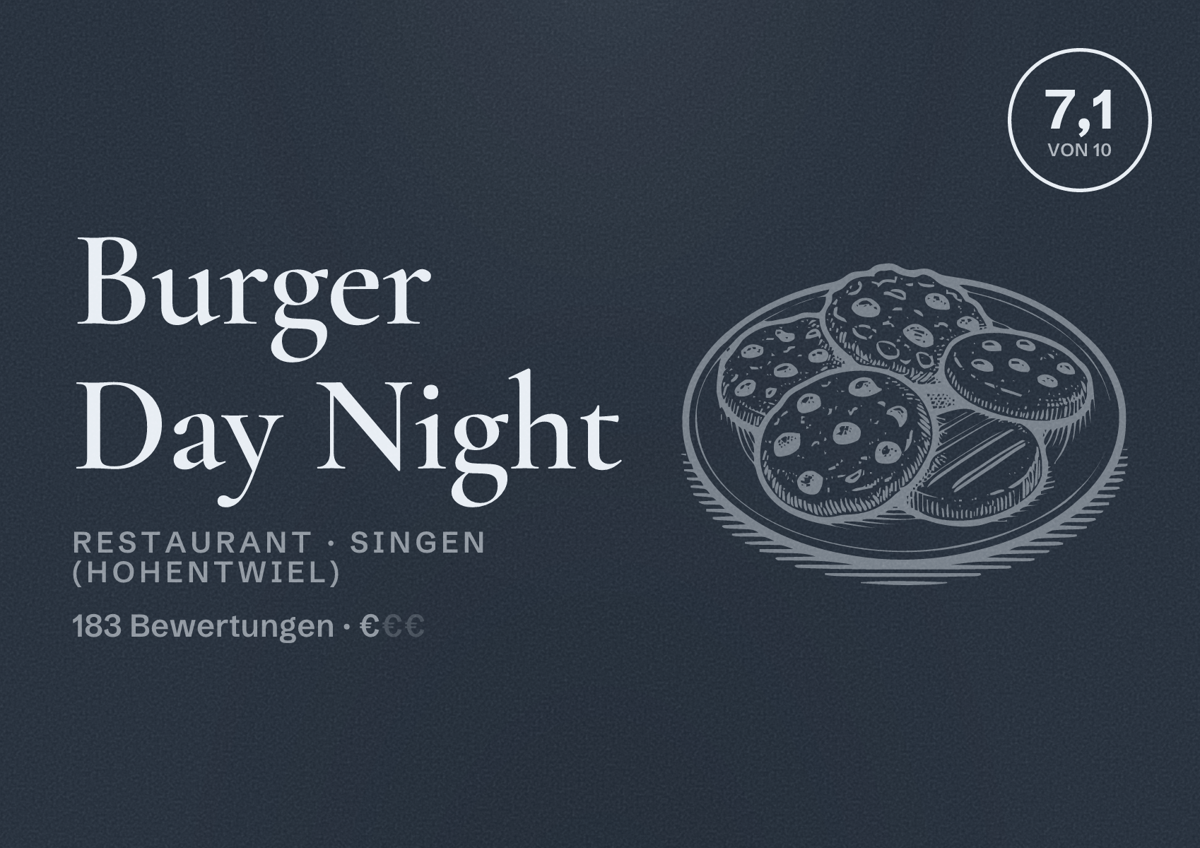 Illustriertes Poster von Burger Day Night, Restaurant in Singen (Hohentwiel): Bewertung 7,1 von 10 aus 183 Bewertungen, Preisniveau €