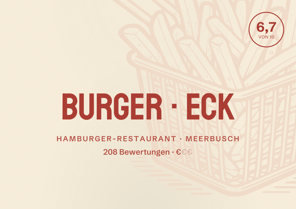 Illustriertes Poster von Burger Eck, Hamburger-Restaurant in Meerbusch: Bewertung 6,7 von 10 aus 208 Bewertungen, Preisniveau €