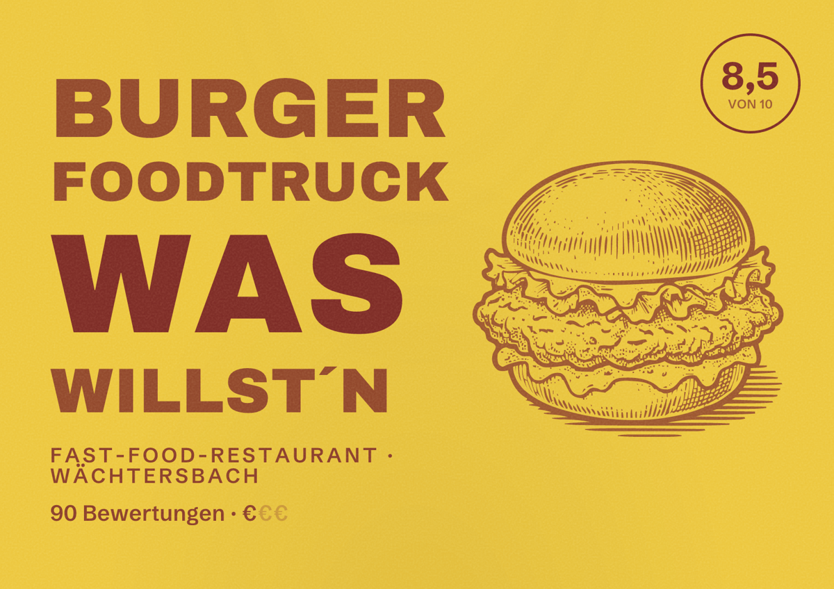 Illustriertes Poster von Burger Foodtruck Was willst´n, Fast-Food-Restaurant in Wächtersbach: Bewertung 8,5 von 10 aus 90 Bewertungen, Preisniveau €