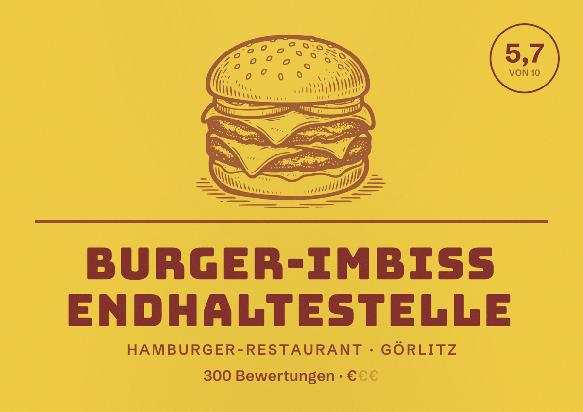 Illustriertes Poster von Burger-Imbiss Endhaltestelle, Hamburger-Restaurant in Görlitz: Bewertung 5,7 von 10 aus 300 Bewertungen, Preisniveau €