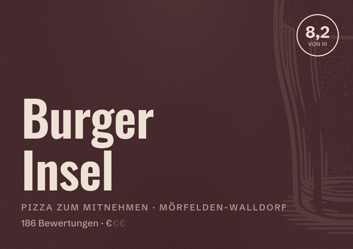 Illustriertes Poster von Burger Insel, Pizza zum Mitnehmen in Mörfelden-Walldorf: Bewertung 8,2 von 10 aus 186 Bewertungen, Preisniveau €