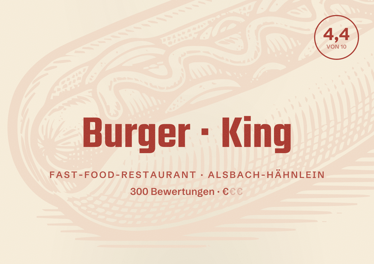 Illustriertes Poster von Burger King, Fast-Food-Restaurant in Alsbach-Hähnlein: Bewertung 4,4 von 10 aus 300 Bewertungen, Preisniveau €