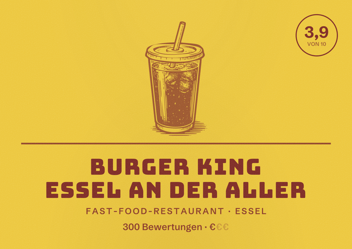 Illustriertes Poster von Burger King Essel an der Aller, Fast-Food-Restaurant in Essel: Bewertung 3,9 von 10 aus 300 Bewertungen, Preisniveau €