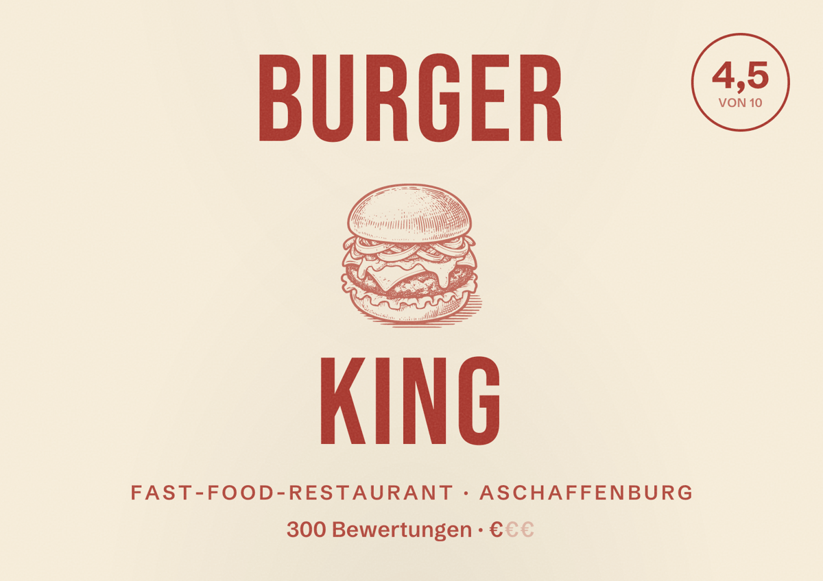 Illustriertes Poster von Burger King, Fast-Food-Restaurant in Aschaffenburg: Bewertung 4,5 von 10 aus 300 Bewertungen, Preisniveau €