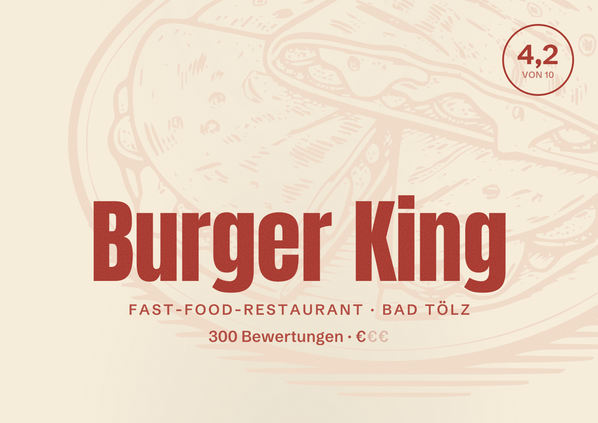 Illustriertes Poster von Burger King, Fast-Food-Restaurant in Bad Tölz: Bewertung 4,2 von 10 aus 300 Bewertungen, Preisniveau €