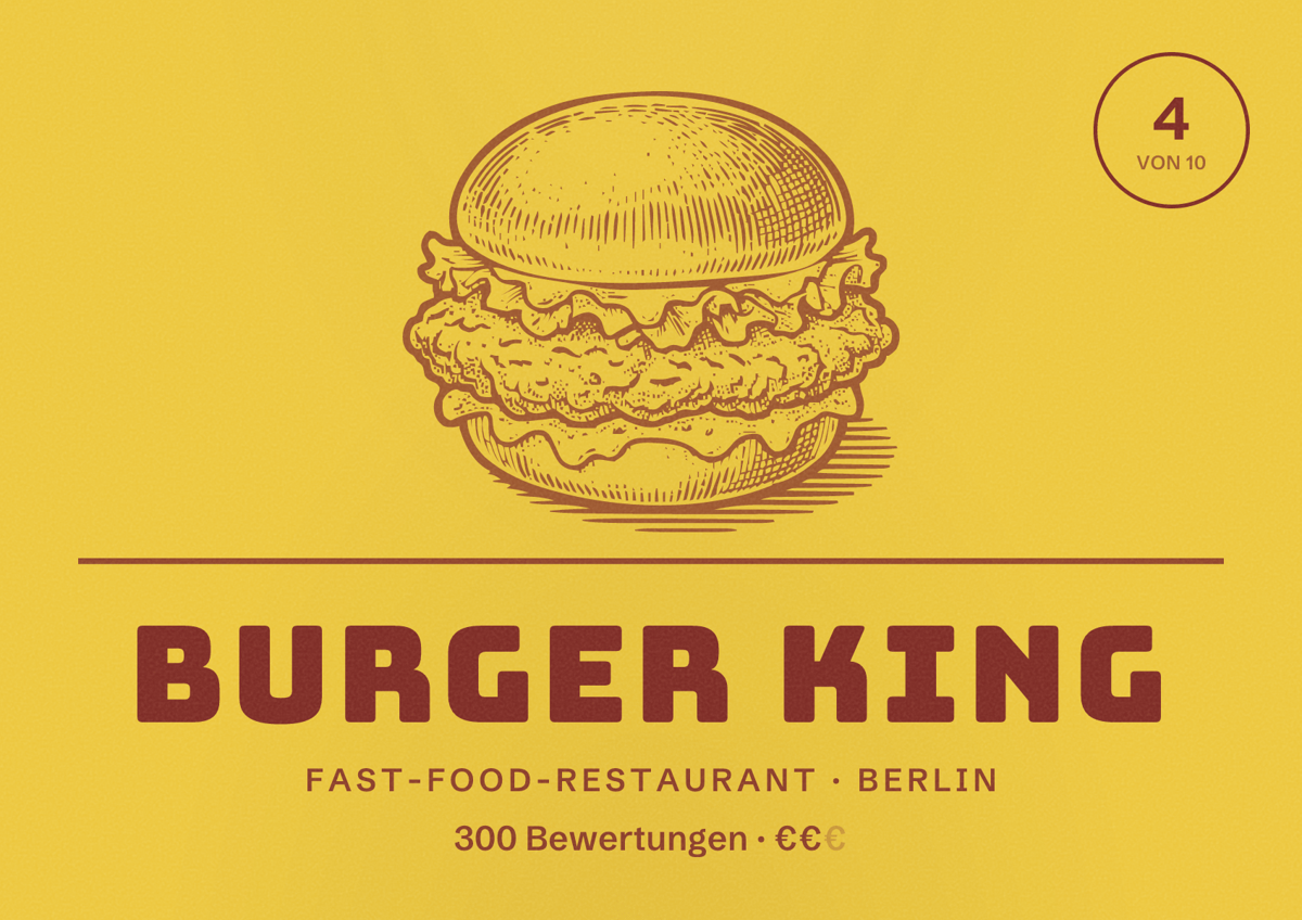 Illustriertes Poster von Burger King, Fast-Food-Restaurant in Berlin: Bewertung 4,0 von 10 aus 300 Bewertungen, Preisniveau €€