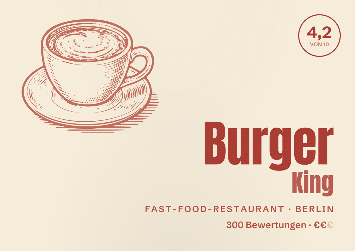 Illustriertes Poster von Burger King, Fast-Food-Restaurant in Berlin: Bewertung 4,2 von 10 aus 300 Bewertungen, Preisniveau €€