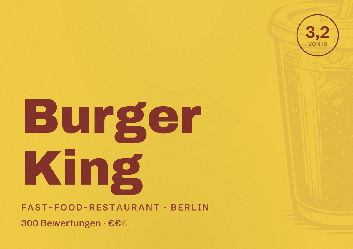 Illustriertes Poster von Burger King, Fast-Food-Restaurant in Berlin: Bewertung 3,2 von 10 aus 300 Bewertungen, Preisniveau €€