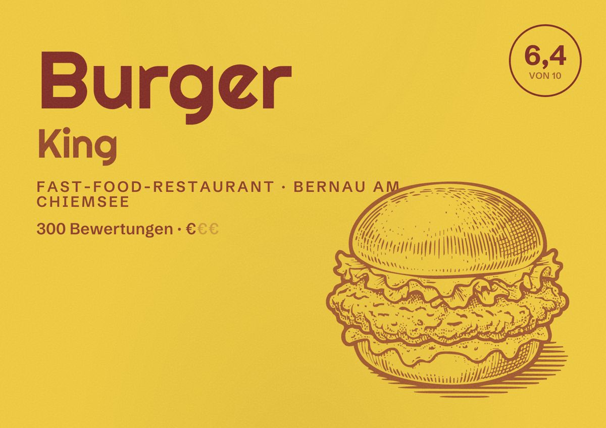 Illustriertes Poster von Burger King, Fast-Food-Restaurant in Bernau am Chiemsee: Bewertung 6,4 von 10 aus 300 Bewertungen, Preisniveau €