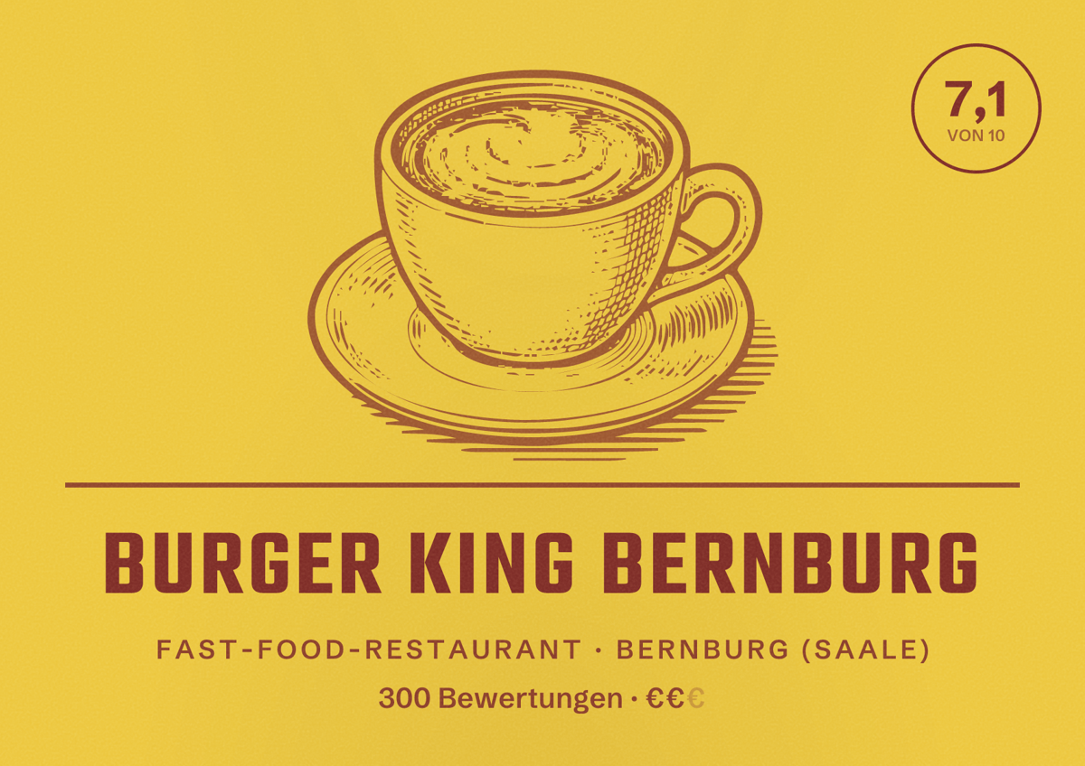 Illustriertes Poster von Burger King Bernburg, Fast-Food-Restaurant in Bernburg (Saale): Bewertung 7,1 von 10 aus 300 Bewertungen, Preisniveau €€