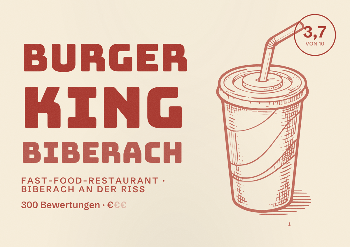 Illustriertes Poster von Burger King Biberach, Fast-Food-Restaurant in Biberach an der Riß: Bewertung 3,7 von 10 aus 300 Bewertungen, Preisniveau €