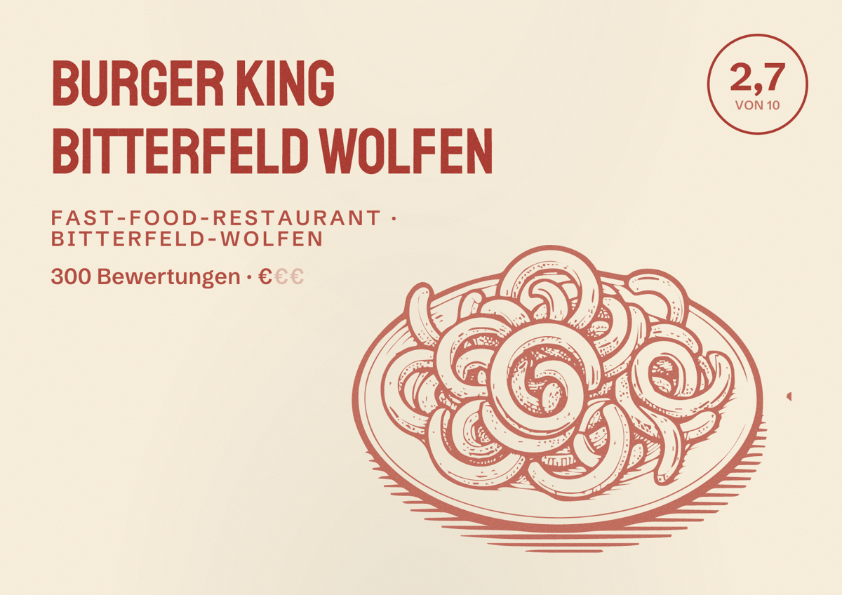 Illustriertes Poster von Burger King Bitterfeld Wolfen, Fast-Food-Restaurant in Bitterfeld-Wolfen: Bewertung 2,7 von 10 aus 300 Bewertungen, Preisniveau €