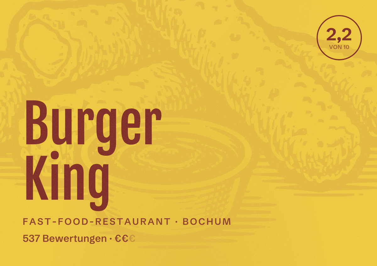 Illustriertes Poster von Burger King, Fast-Food-Restaurant in Bochum: Bewertung 2,2 von 10 aus 537 Bewertungen, Preisniveau €€