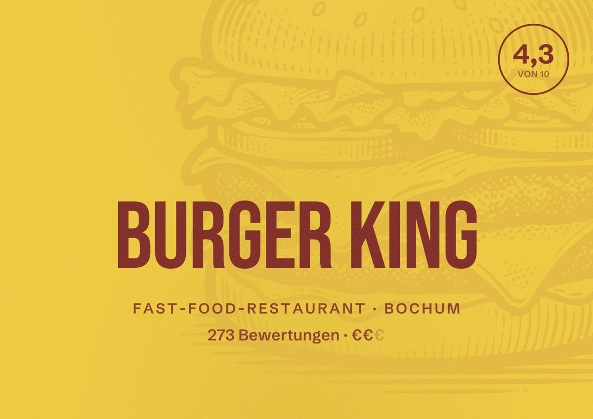 Illustriertes Poster von Burger King, Fast-Food-Restaurant in Bochum: Bewertung 4,3 von 10 aus 273 Bewertungen, Preisniveau €€