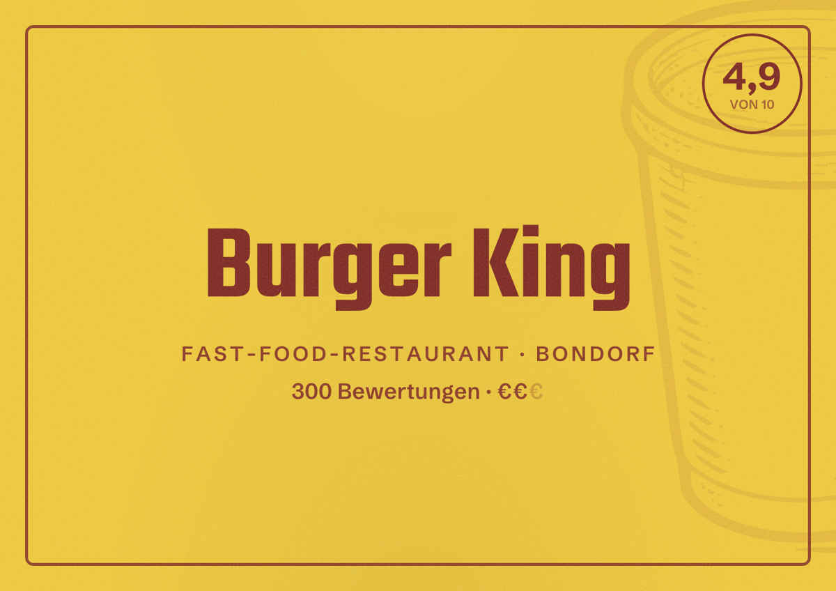 Illustriertes Poster von Burger King, Fast-Food-Restaurant in Bondorf: Bewertung 4,9 von 10 aus 300 Bewertungen, Preisniveau €€