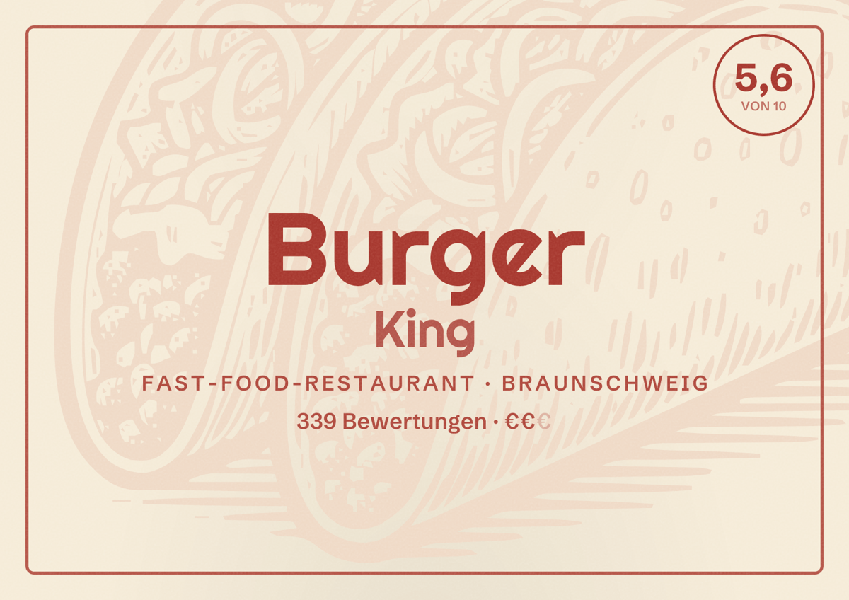 Illustriertes Poster von Burger King, Fast-Food-Restaurant in Braunschweig: Bewertung 5,6 von 10 aus 339 Bewertungen, Preisniveau €€