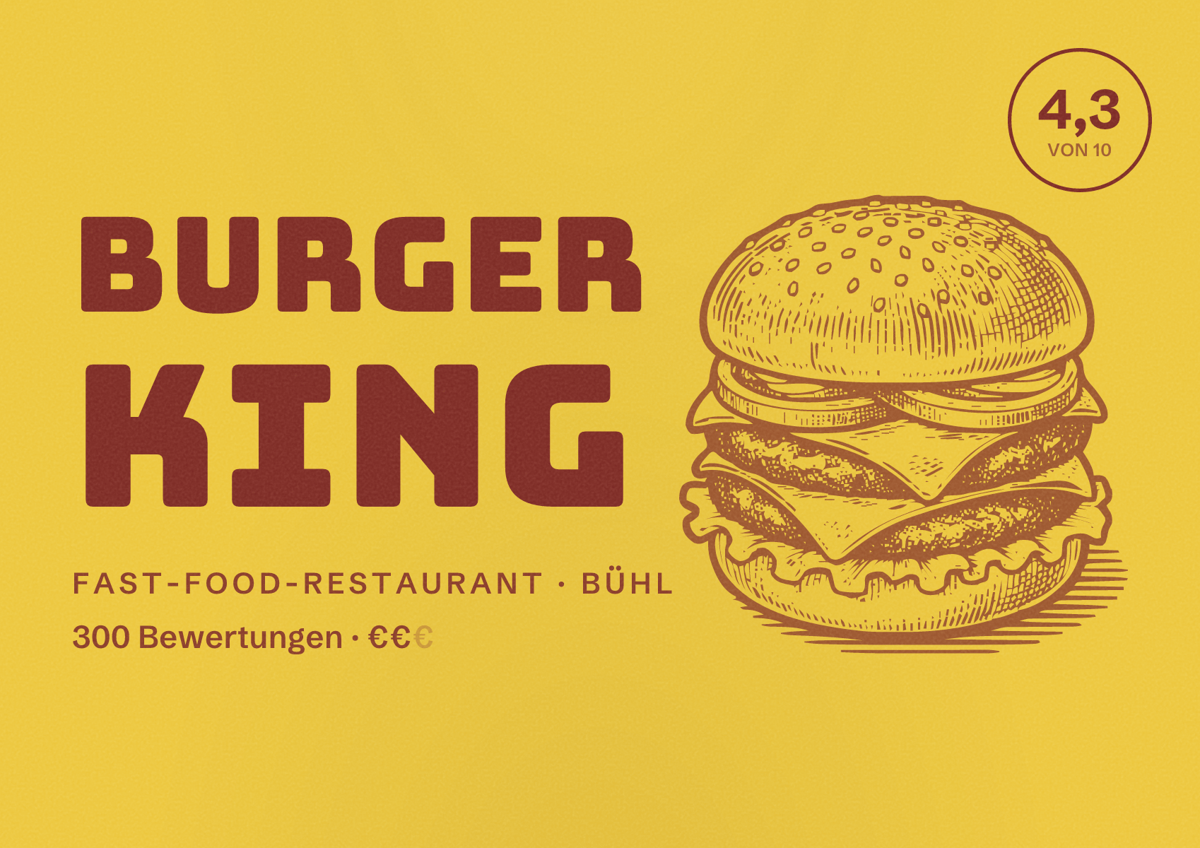 Illustriertes Poster von Burger King, Fast-Food-Restaurant in Bühl: Bewertung 4,3 von 10 aus 300 Bewertungen, Preisniveau €€