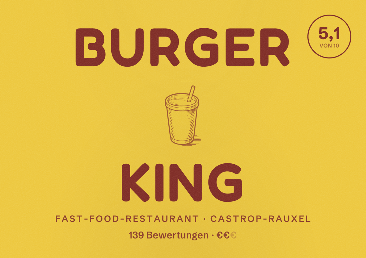 Illustriertes Poster von BURGER KING, Fast-Food-Restaurant in Castrop-Rauxel: Bewertung 5,1 von 10 aus 139 Bewertungen, Preisniveau €€