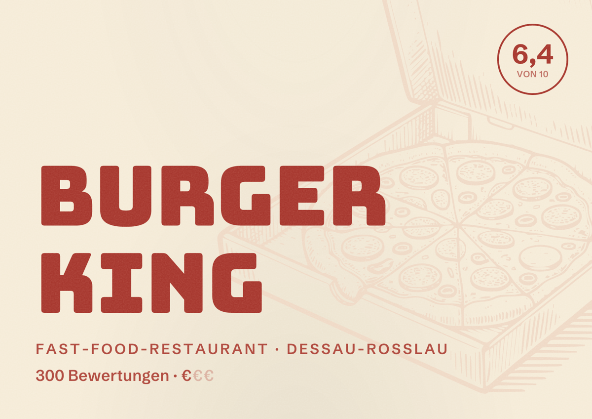 Illustriertes Poster von Burger King, Fast-Food-Restaurant in Dessau-Roßlau: Bewertung 6,4 von 10 aus 300 Bewertungen, Preisniveau €