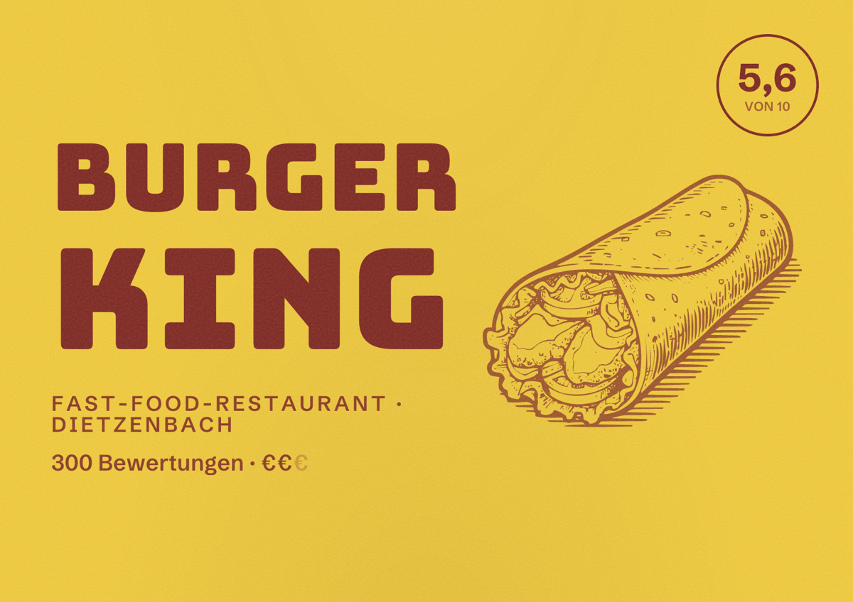 Illustriertes Poster von Burger King, Fast-Food-Restaurant in Dietzenbach: Bewertung 5,6 von 10 aus 300 Bewertungen, Preisniveau €€