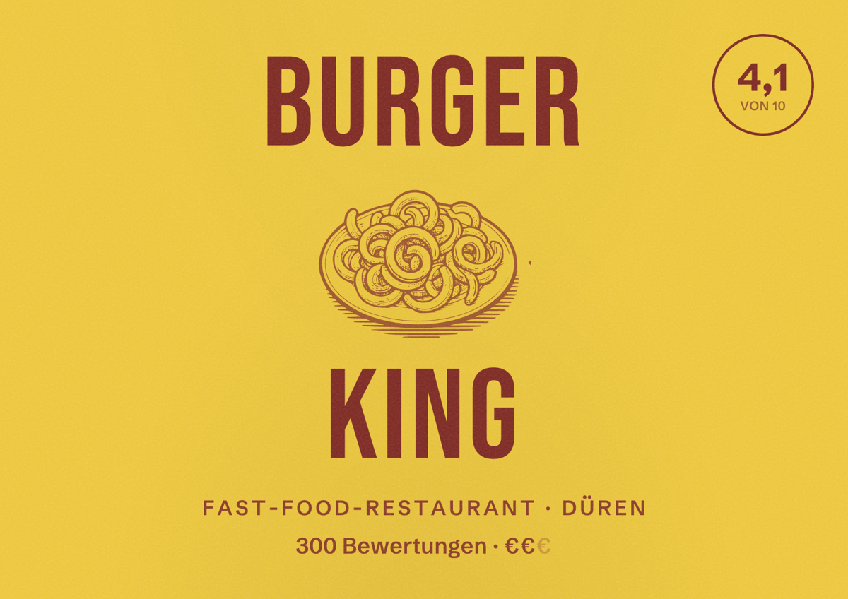 Illustriertes Poster von Burger King, Fast-Food-Restaurant in Düren: Bewertung 4,1 von 10 aus 300 Bewertungen, Preisniveau €€