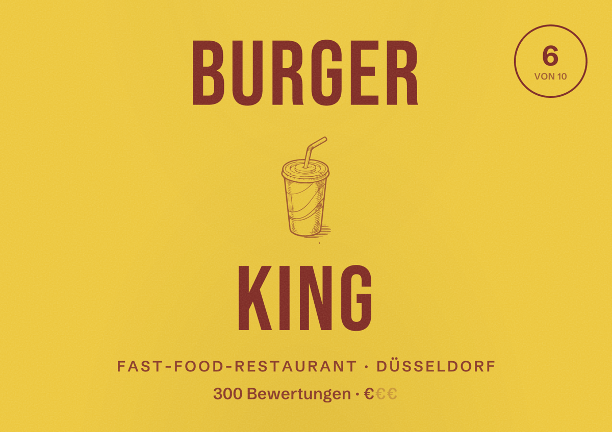 Illustriertes Poster von Burger King, Fast-Food-Restaurant in Düsseldorf: Bewertung 6,0 von 10 aus 300 Bewertungen, Preisniveau €