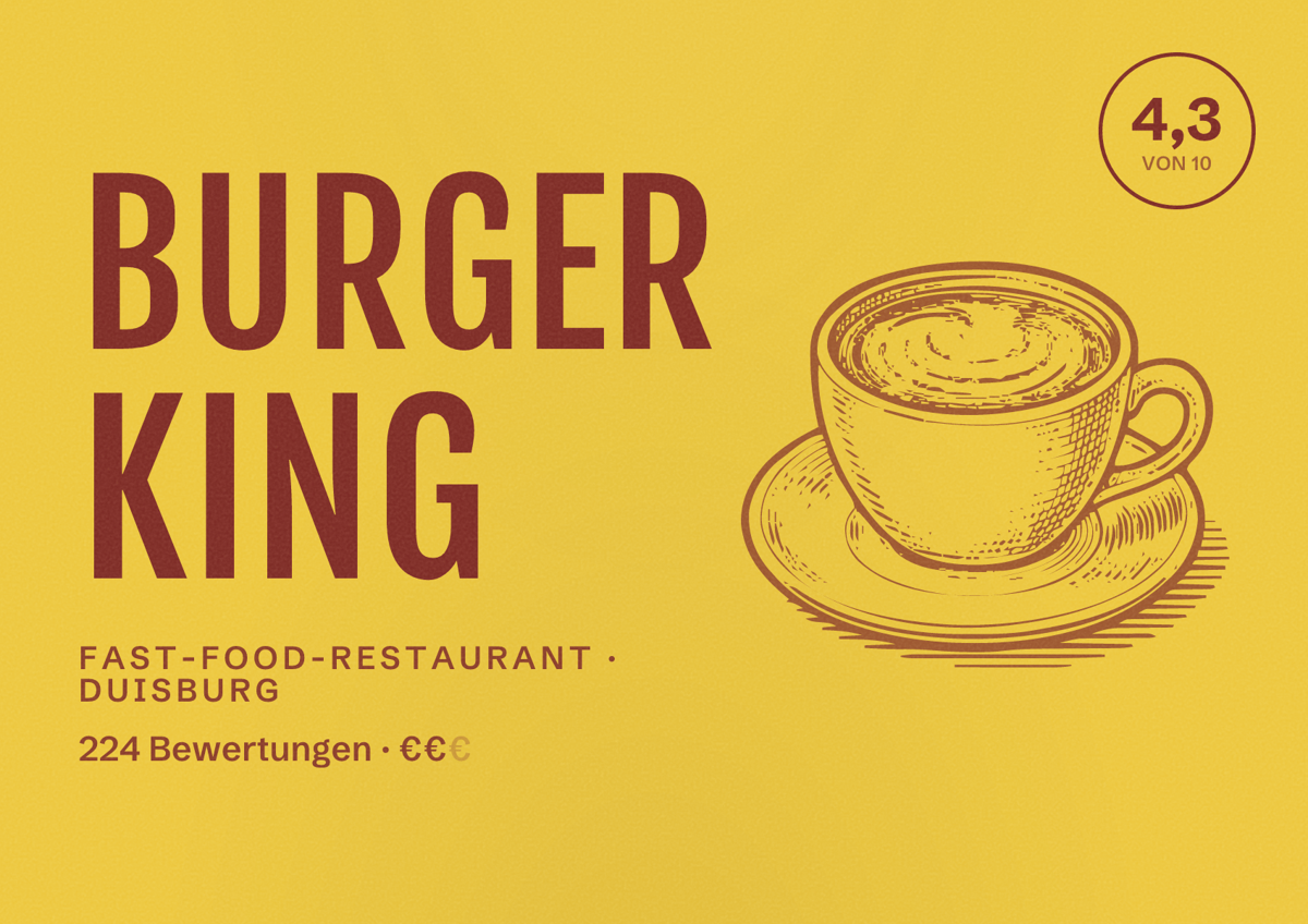 Illustriertes Poster von Burger King, Fast-Food-Restaurant in Duisburg: Gästebewertung 4,3 von 10 aus 224 Bewertungen