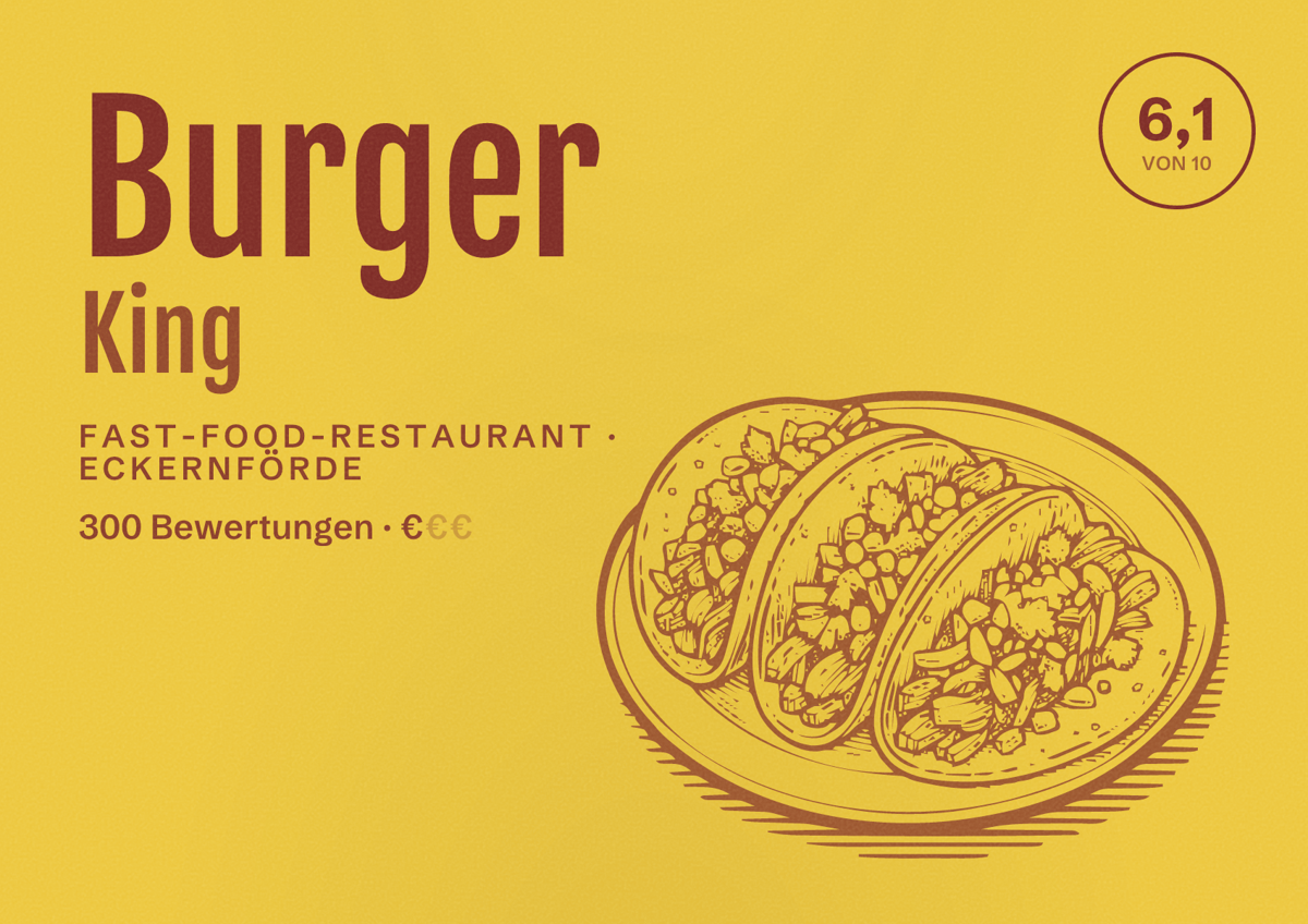 Illustriertes Poster von Burger King, Fast-Food-Restaurant in Eckernförde: Bewertung 6,1 von 10 aus 300 Bewertungen, Preisniveau €