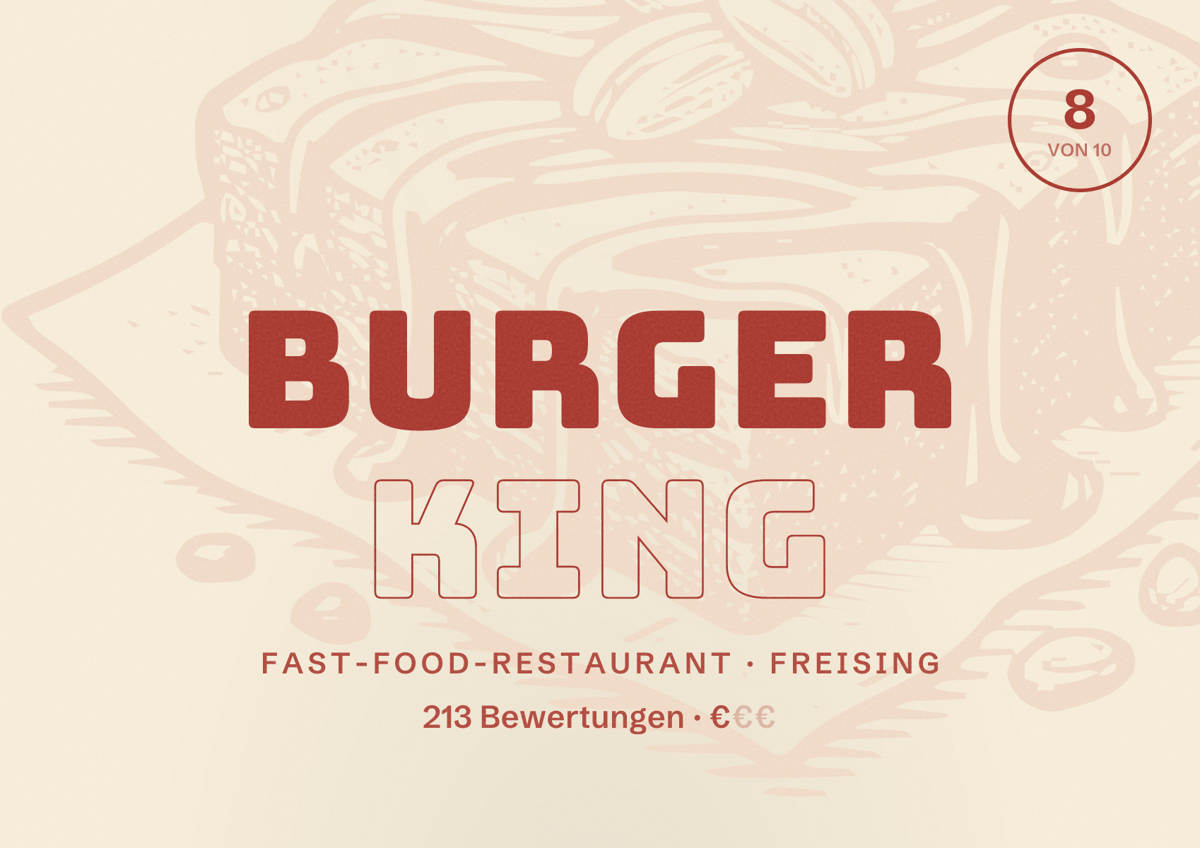 Illustriertes Poster von Burger King, Fast-Food-Restaurant in Freising: Bewertung 8 von 10 aus 213 Bewertungen, Preisniveau €