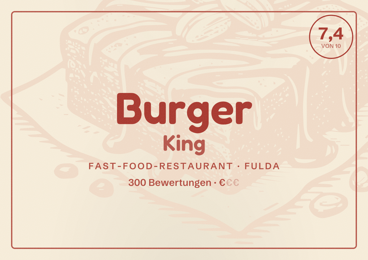 Illustriertes Poster von Burger King, Fast-Food-Restaurant in Fulda: Bewertung 7,4 von 10 aus 300 Bewertungen, Preisniveau €