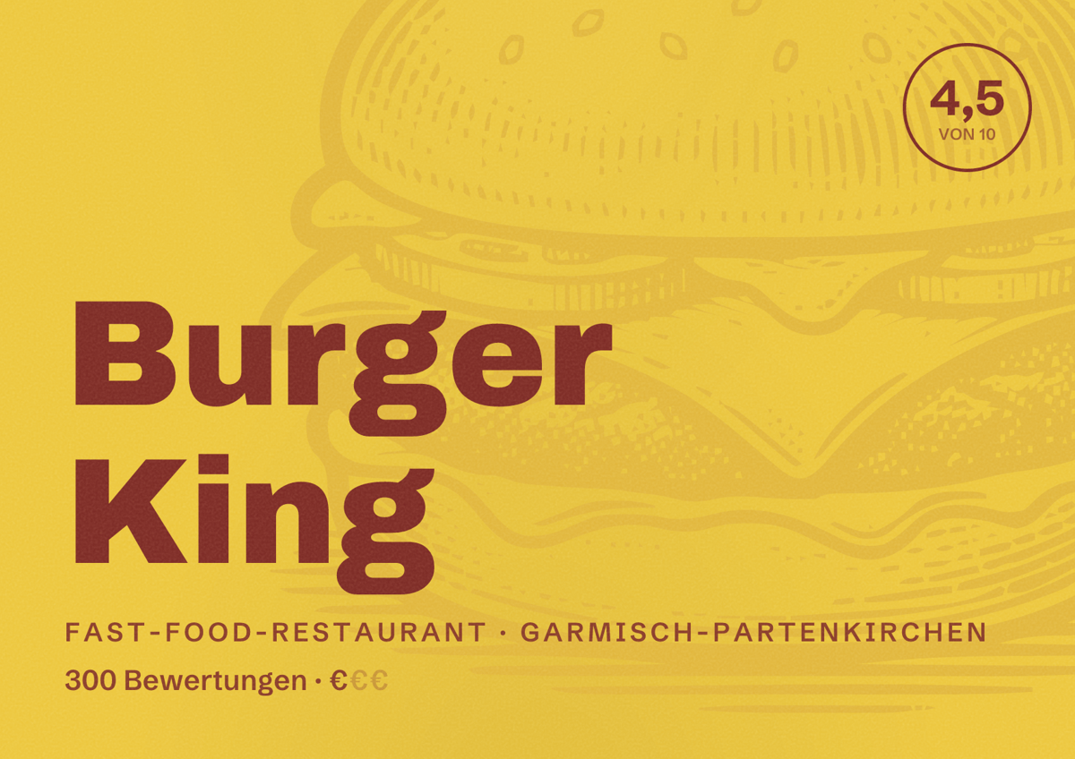 Illustriertes Poster von Burger King, Fast-Food-Restaurant in Garmisch-Partenkirchen: Bewertung 4,5 von 10 aus 300 Bewertungen, Preisniveau €