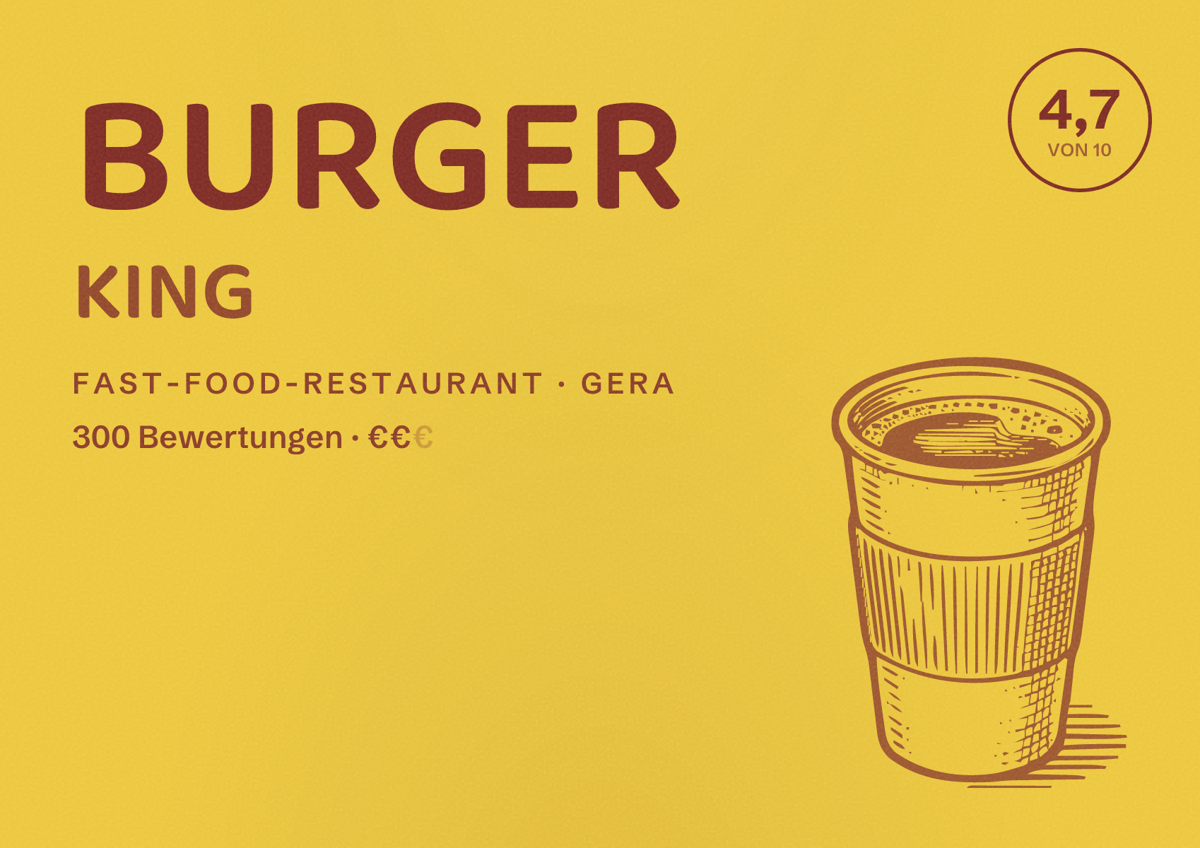 Illustriertes Poster von BURGER KING, Fast-Food-Restaurant in Gera: Bewertung 4,7 von 10 aus 300 Bewertungen, Preisniveau €€